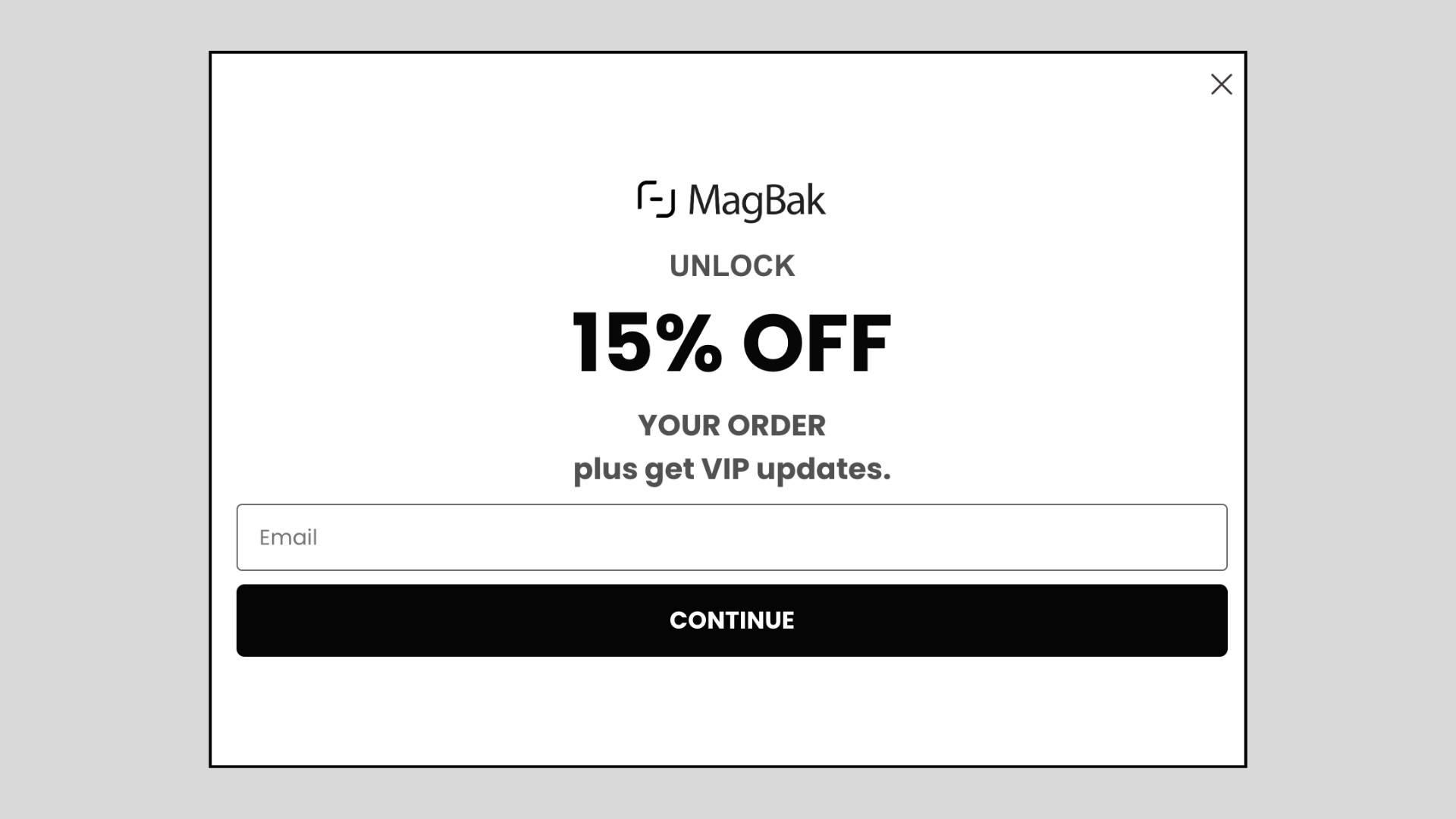 MagBak popup offering 15% off order with email signup for VIP updates.