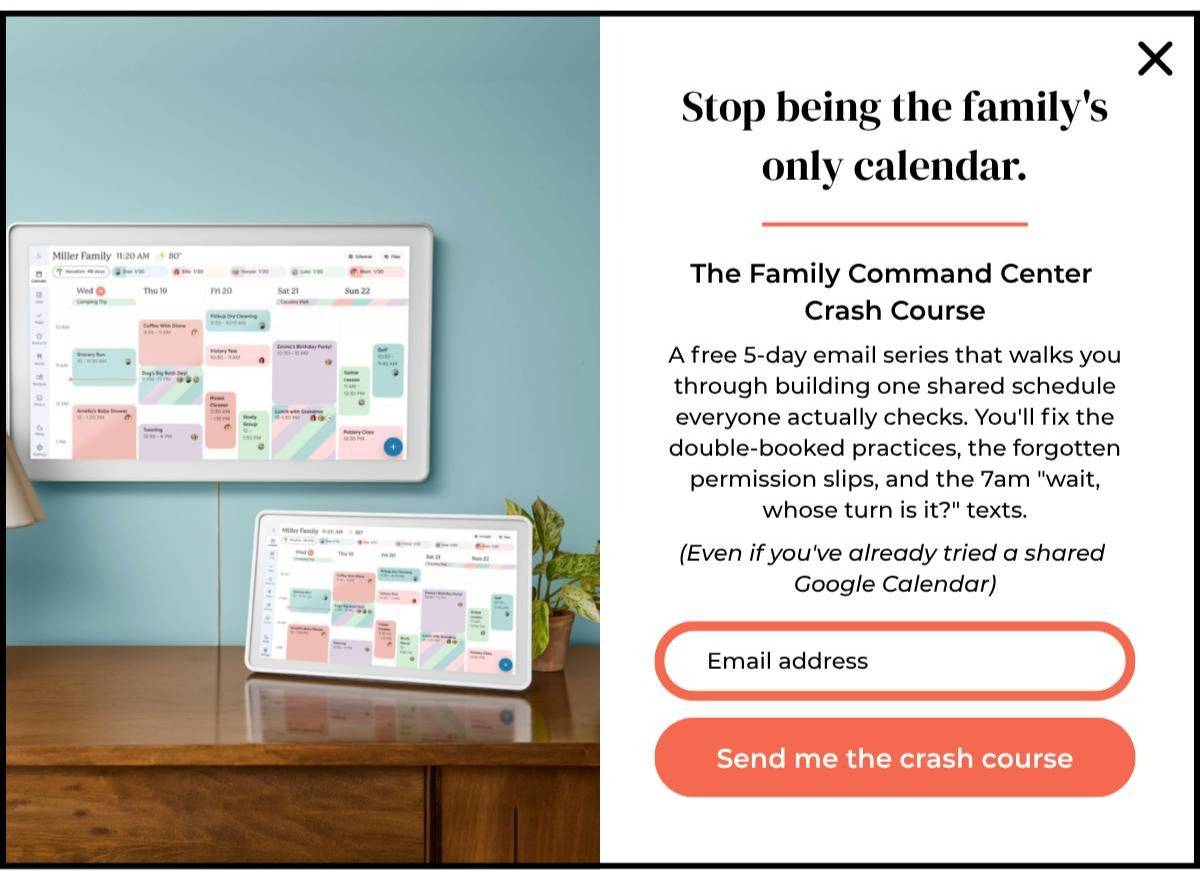 Redesigned Skylight popup with a white background: headline "Stop being the family's only calendar," offering a free 5-day Family Command Center Crash Course, with an email field and "Send me the crash course" button.