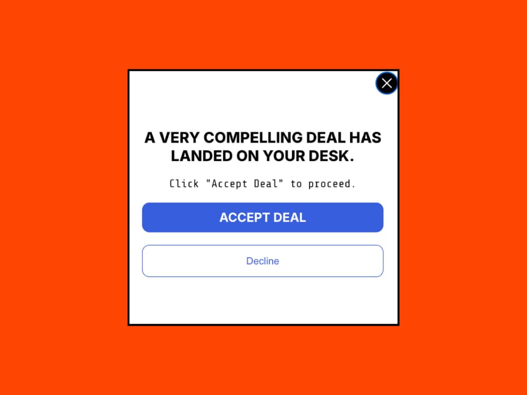 DeltaHub's original popup on a bright orange background, reading "A very compelling deal has landed on your desk" with a blue Accept Deal button and a Decline button.