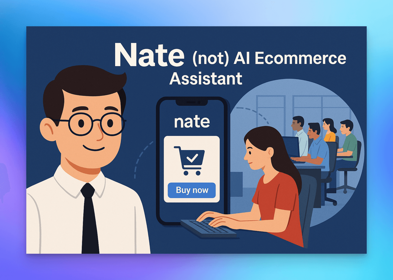 Nate AI assistant for ecommerce, not was it was meant.