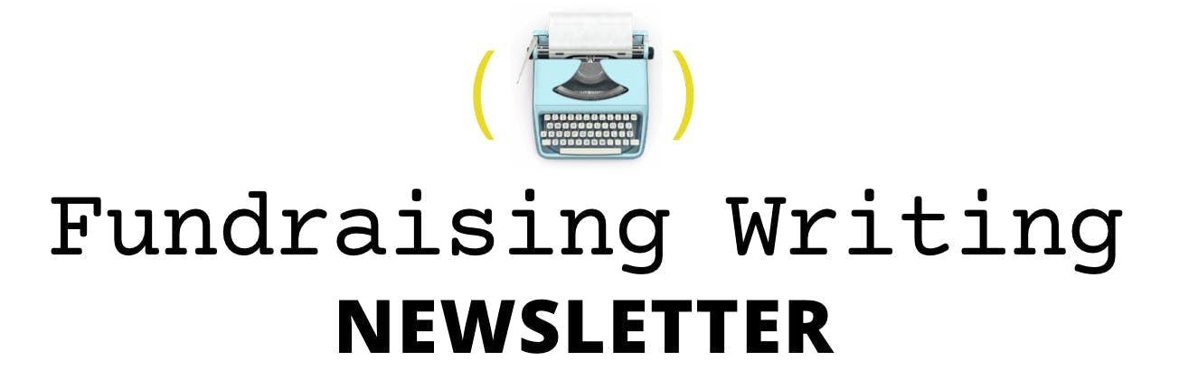 The fundraising writing newsletter about your donor communications