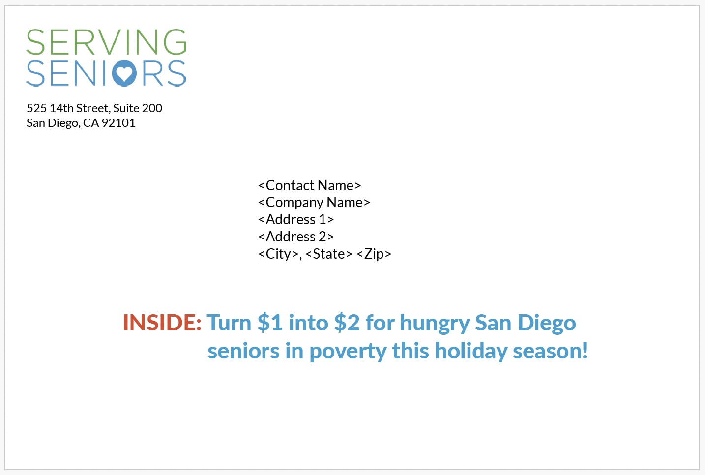 image of an outer envelope with the teaser copy: "INSIDE: Turn $1 into $2 for hungry San Diego seniors in poverty this holiday season!