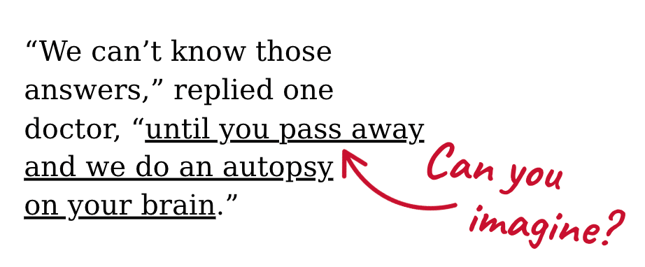 An example of handwriting ("Can you imagine?") alongside a paragraph ("We can't know those answers," replied one doctor, "until you pass away and we do an autopsy on your brain.")