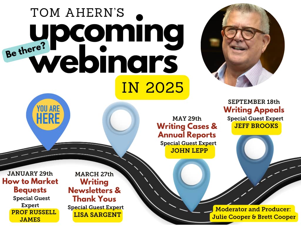 an image of Tom Ahern's upcoming webinars. The first one is on January 29th. It's called "How to Market Bequests". The guest expert is Russell James. The other webinars are in March, May, and September.