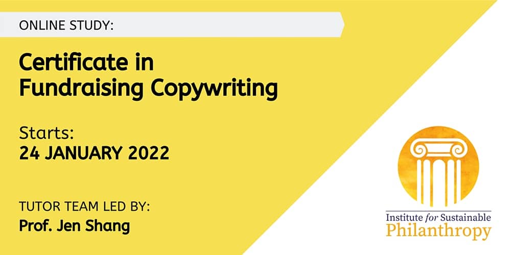 Certificate in Fundraising Copywriting begins January 24, 2022 Tutor team led by Prof. Jen Shang