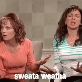 GIF of Amy Poehler and Maya Rudolph in a "Sweata Weatha" SNL sketch