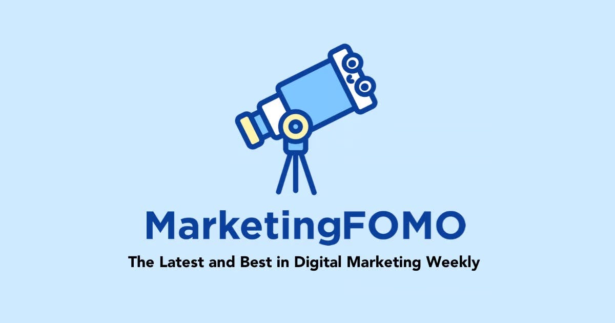 Subscribe to MarketingFOMO for Digital Marketing News