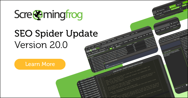 Screaming Frog - SEO Spider Update Version 20.