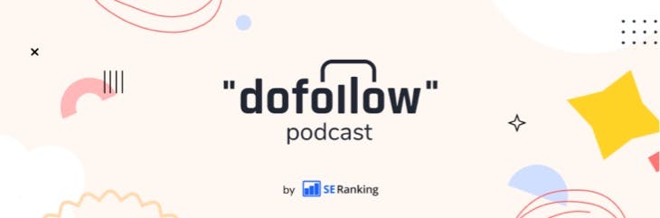 "dofollow" podcast by SE Ranking
