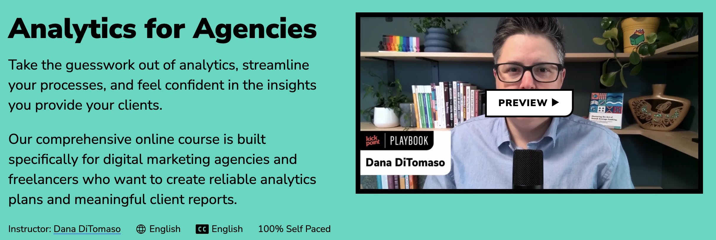 Two Accesses to Dana DiTomaso's Analytics for Agencies Online Course