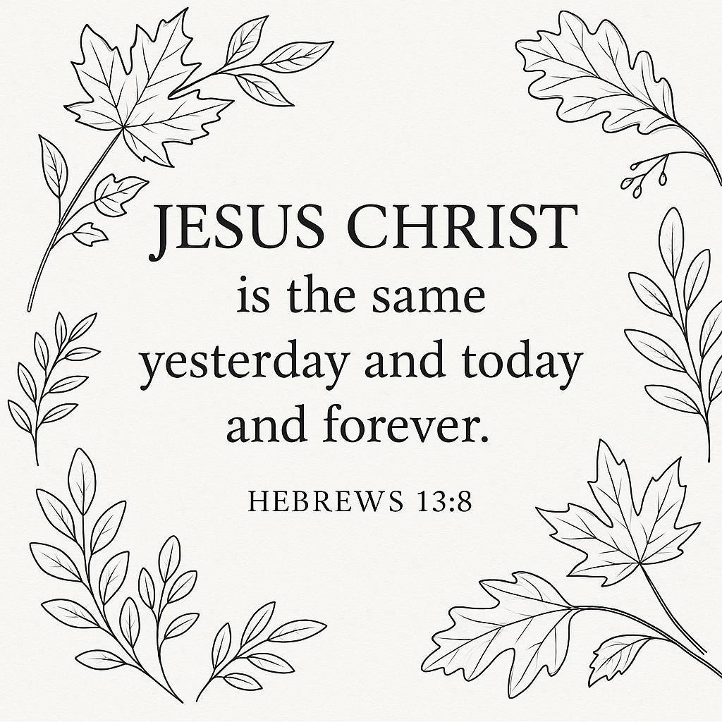 Jesus Christ is the same