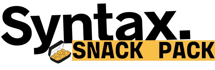 Syntax Snack Pack - The