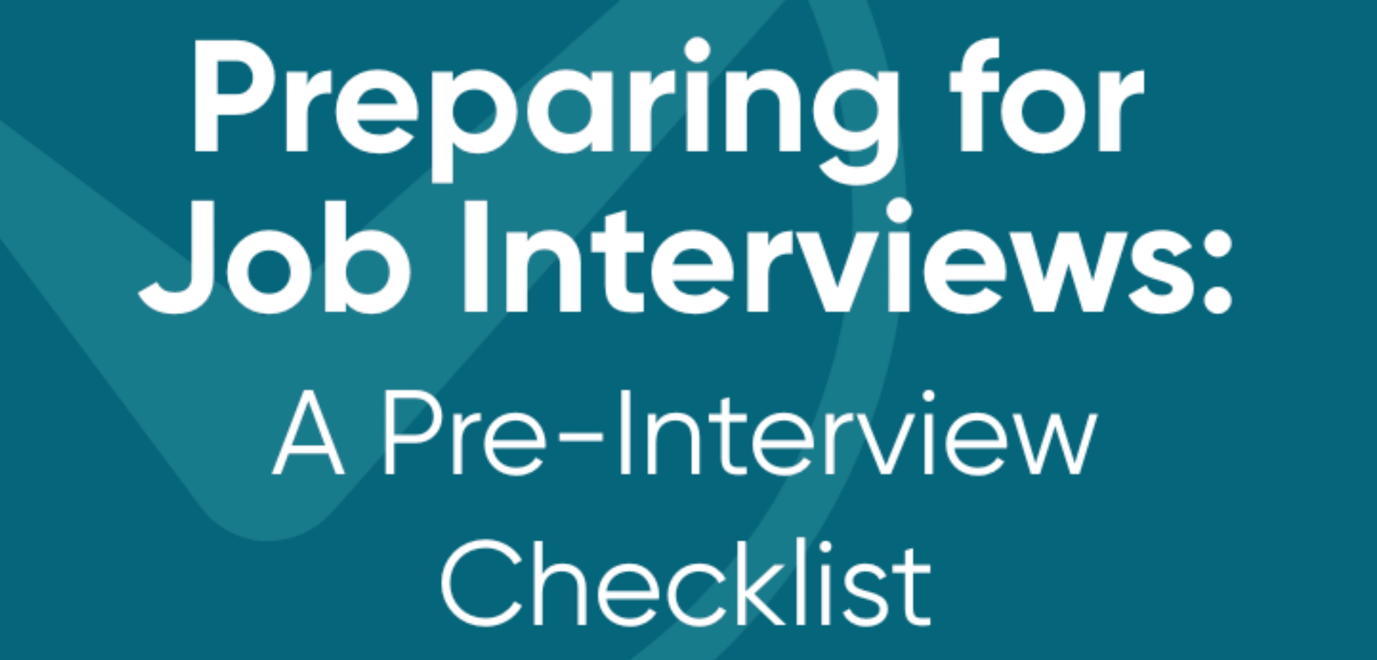 Preparing for Job Interviews: A pre-interview checklist - Free from Talk About Talk