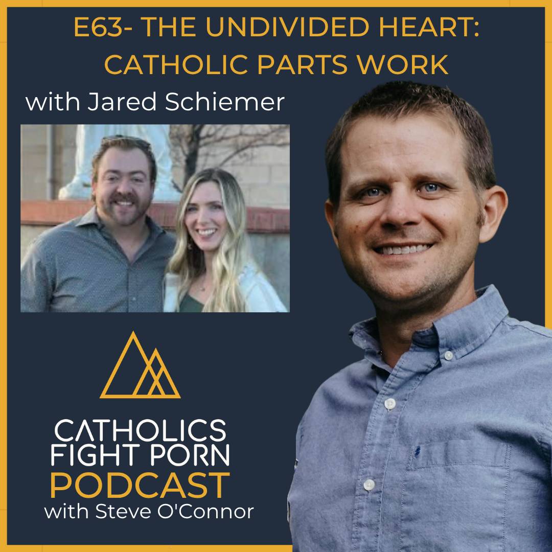 New POD ?- The Undivided Heart: Catholic Parts Work w/ Jared Schiemer