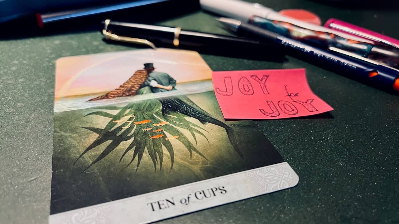 photo of the Ten of Cups card and the Joy for Joy note 