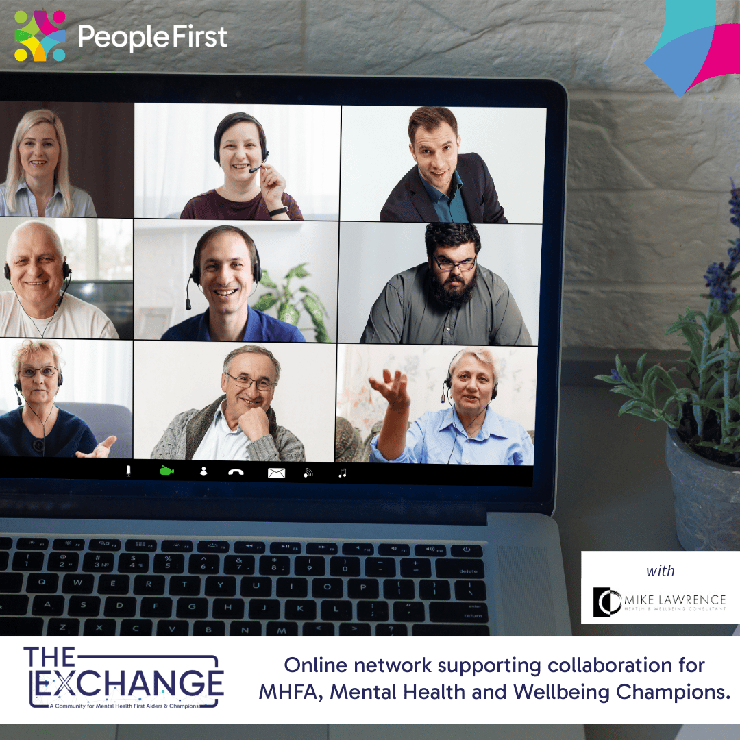 Mike Lawrence hosting The Exchange — a free live online wellbeing session for MHFAiders, wellbeing leads, and managers to reset and recharge before MHFAider Day.