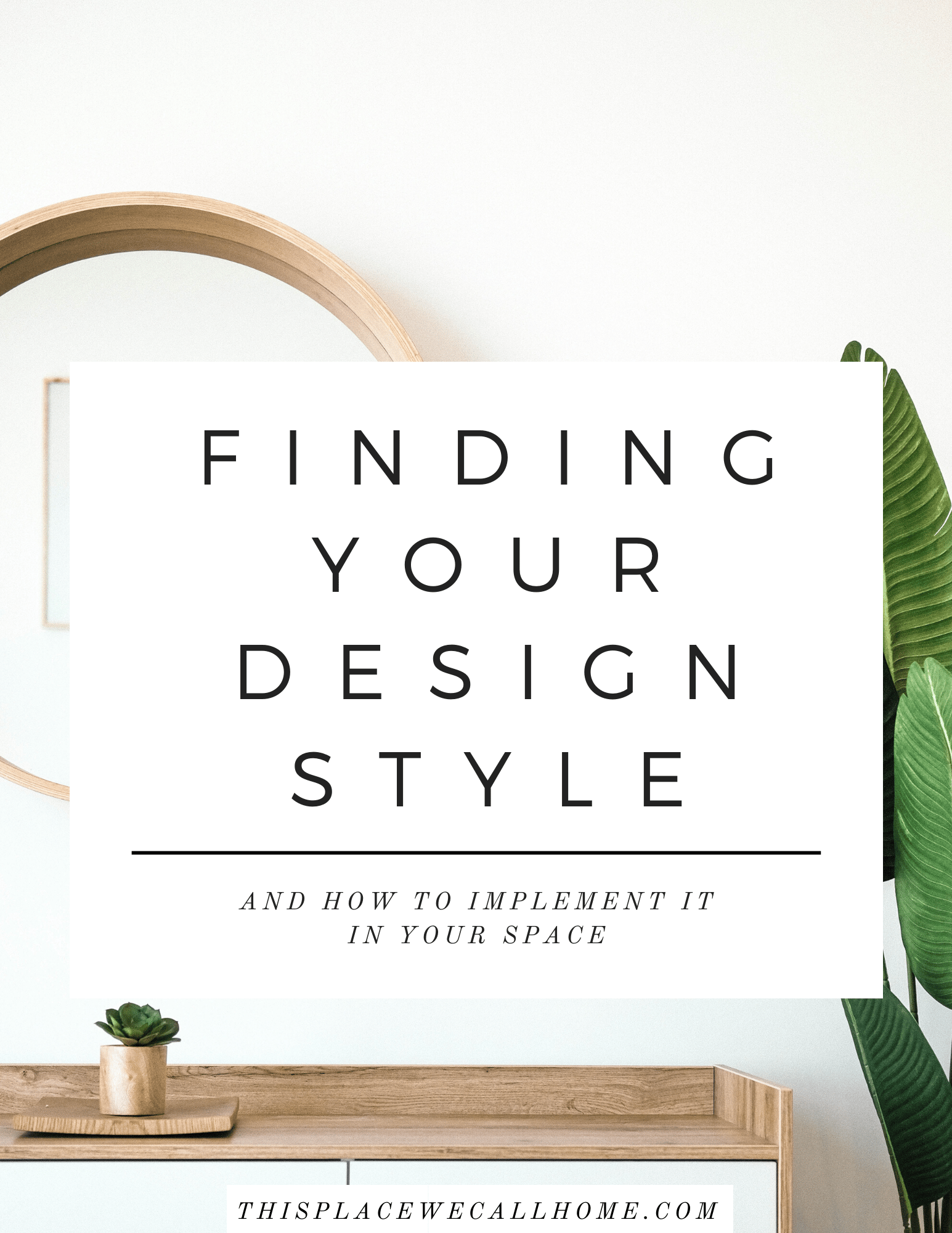 READY TO FIND YOUR DESIGN STYLE?