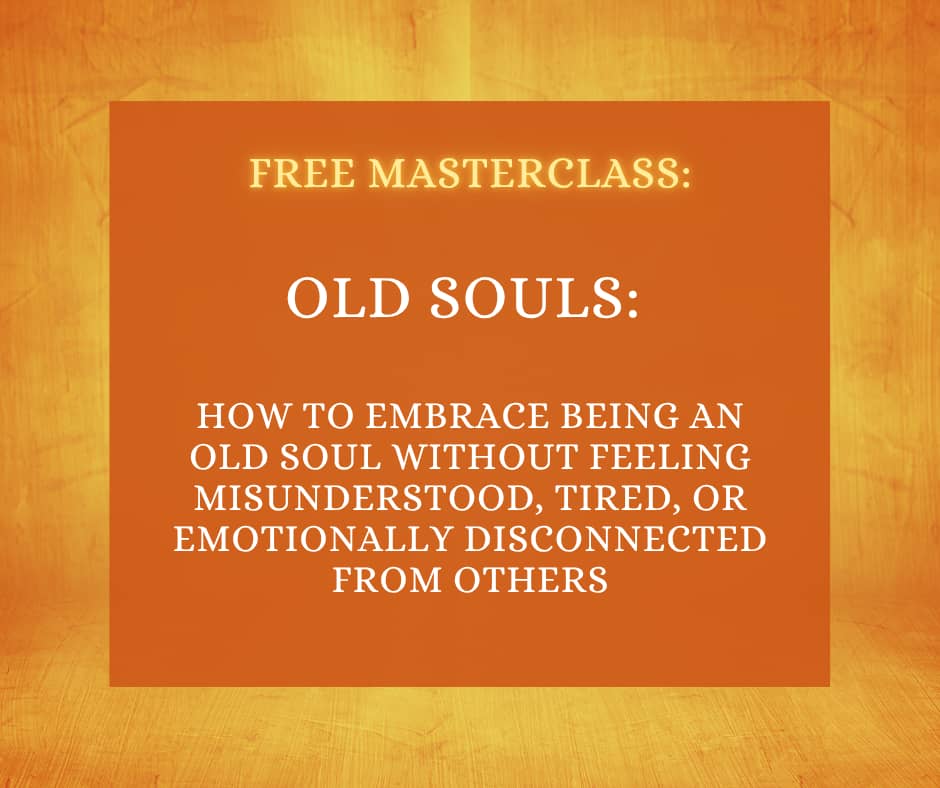 Old Soul Masterclass