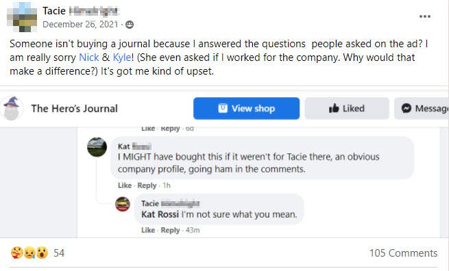 Screenshot from a brand's Facebook community. A post written by Tacie reads, "Someone isn't buying a journal because I answered the questions  people asked on the ad? I am really sorry Nick & Kyle! (She even asked if I worked for the company. Why would that make a difference?) It's got me kind of upset."
