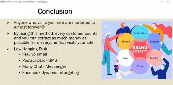 A slide from a virtual conference. The top of the slide says Conclusion. One of the bullets on the slide says, "By using this method, every customer counts and you can extract as much money as possible from everyone that visits your site"