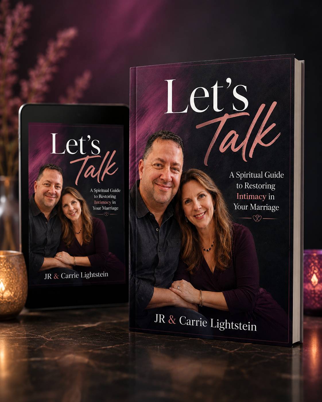 Let's Talk digital marriage communication guide by JR and Carrie Lightstein
