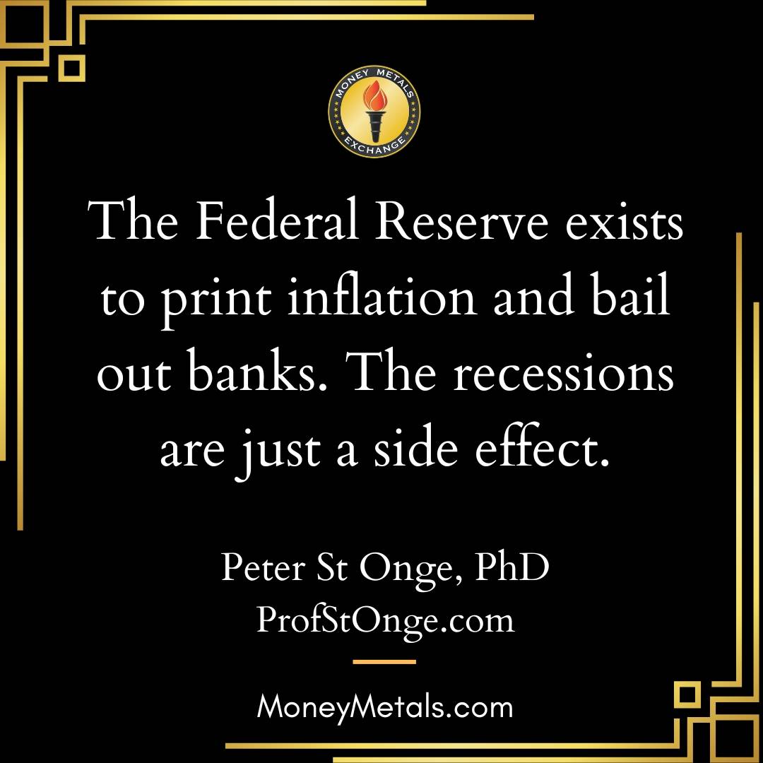 "The Federal Reserve exists to print inflation and bail out banks. The recessions are just a side effect." -Peter St Onge, PhD

#FederalReserve #endthefed #liberty #soundmoney #economics #gold
