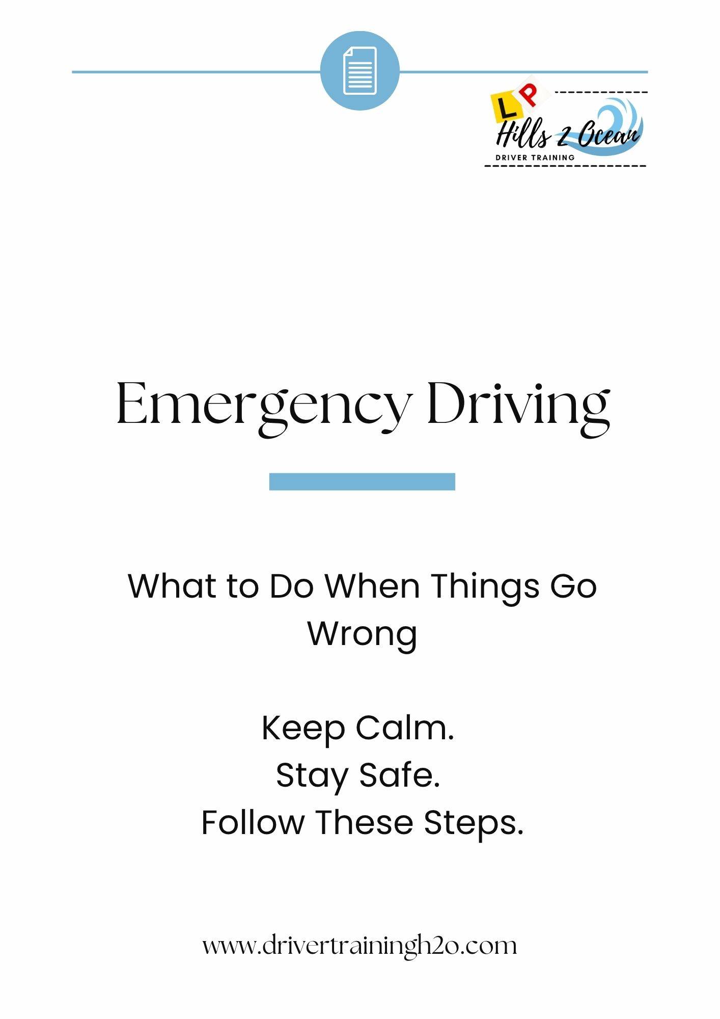 Emergency Driving; What to do when things go wrong