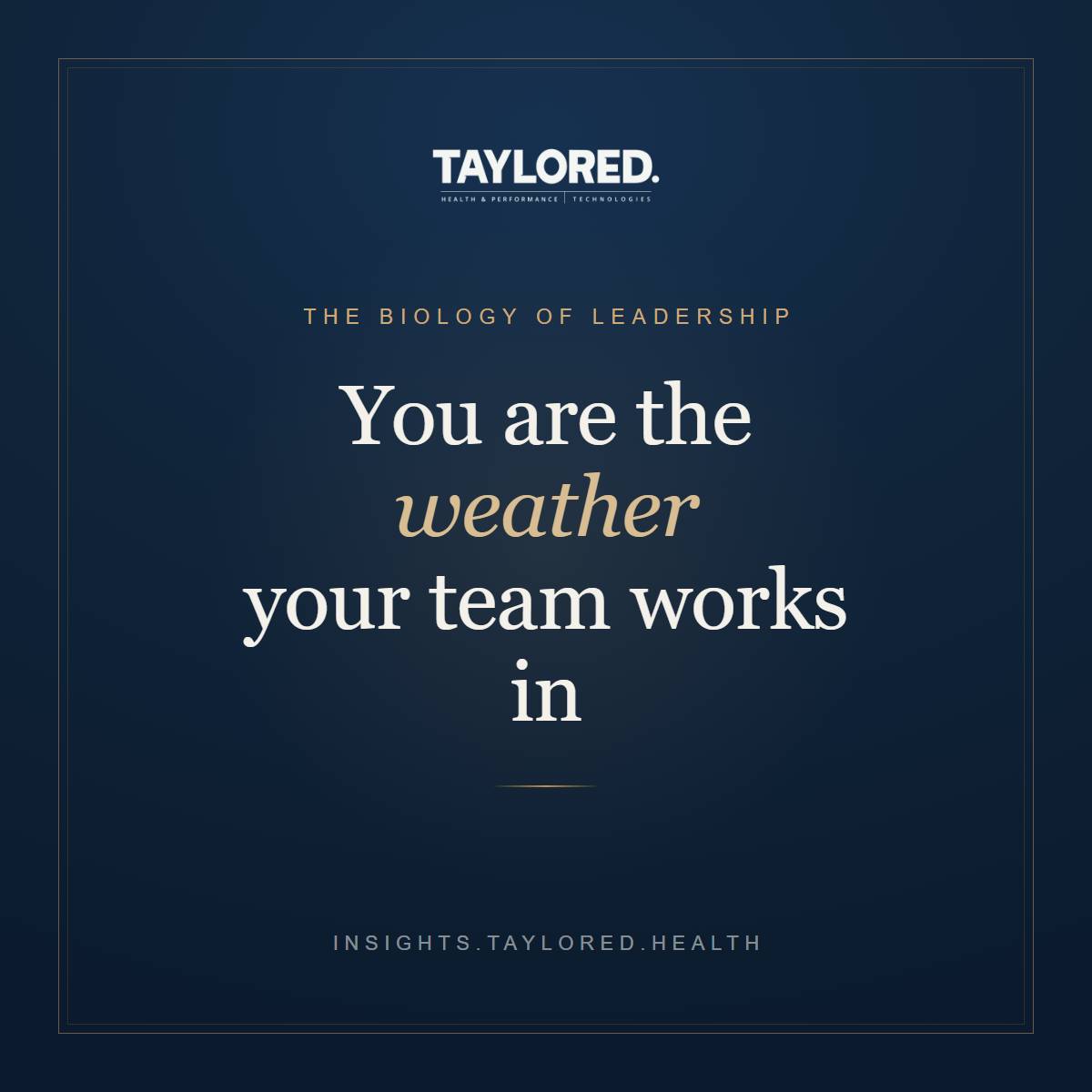 You are the weather your team works in