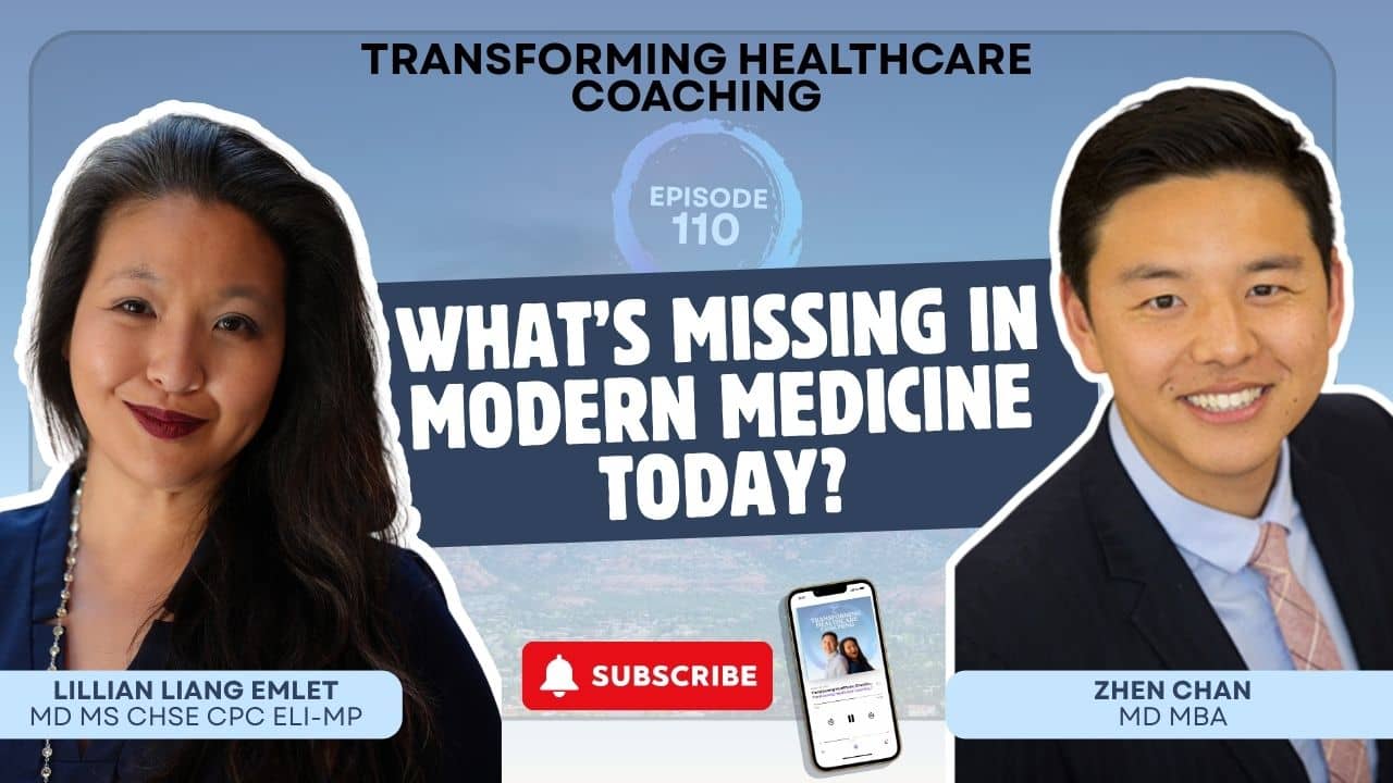 zhen chan grapevyne what's missing in modern medicine transforming healthcare coaching podcast