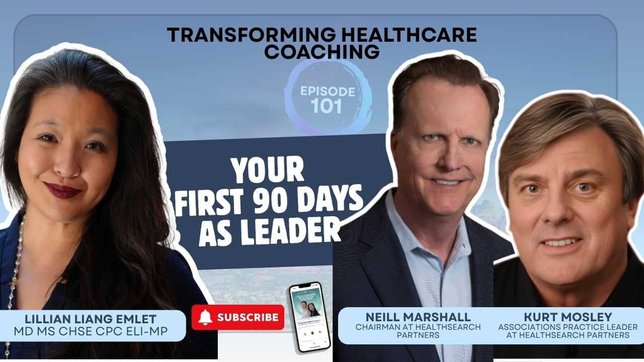 your first 90 days as a leader niell marshall kurt mosley healthsearch partners