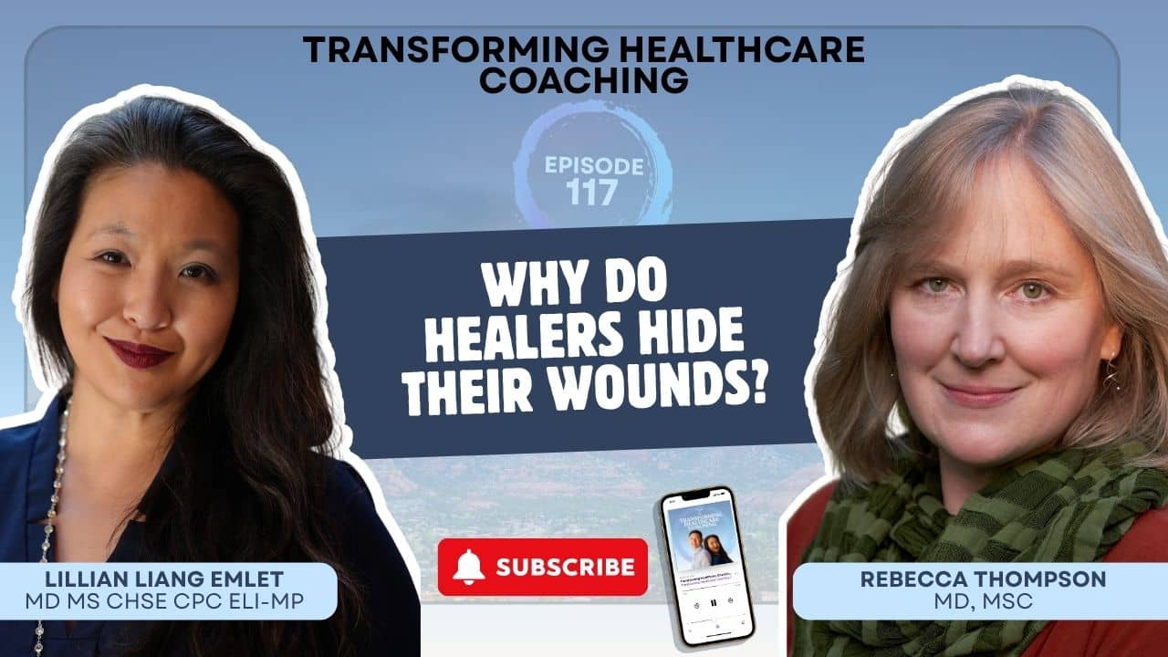 lillian emlet rebecca n. thompson transforming healthcare coaching podcast