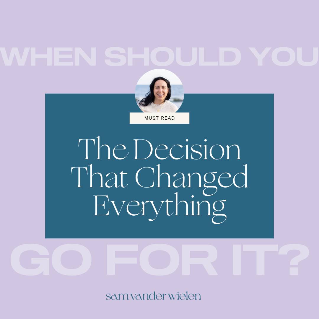 the decision that changed everything