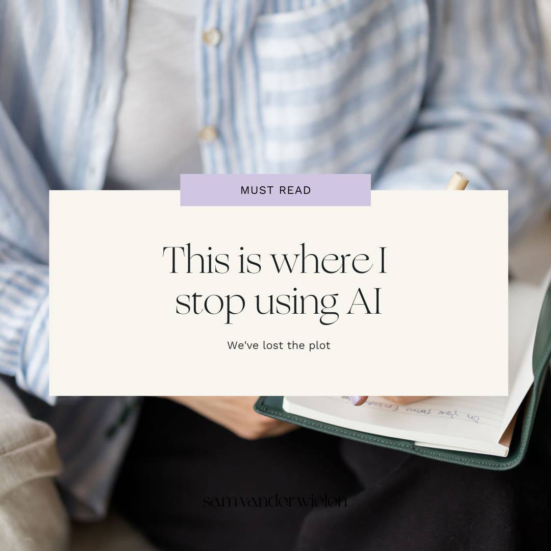 This is where I stop using AI