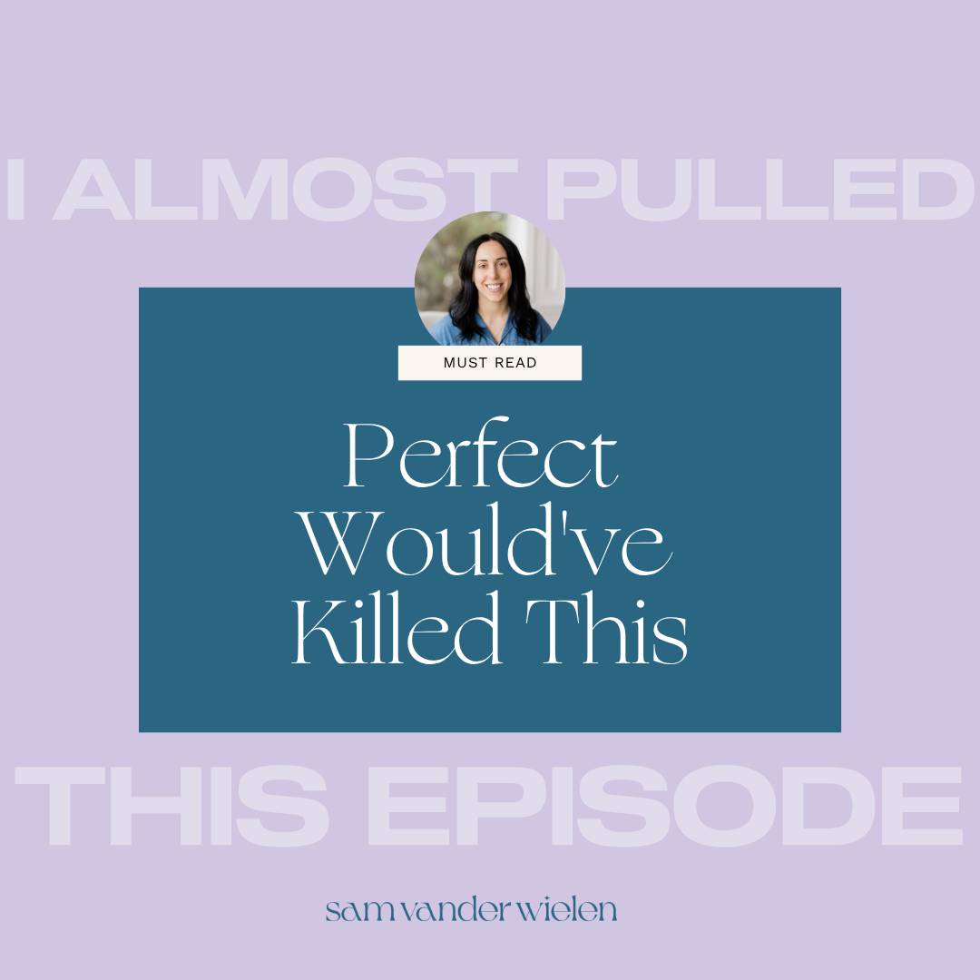 Perfect Would've Killed This