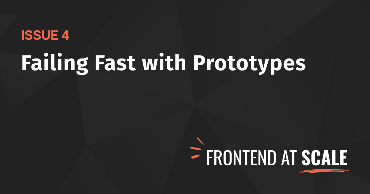 Issue 4. Failing Fast with Prototypes