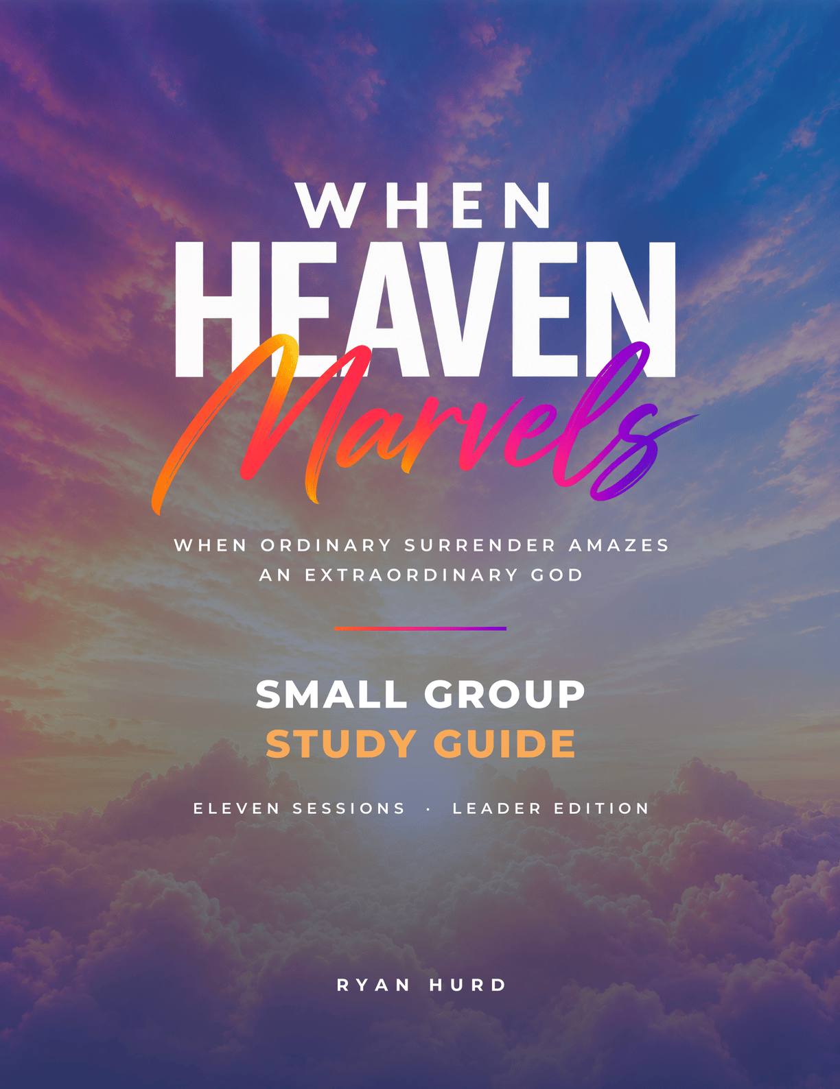 When Heaven Marvels - Leader Guide