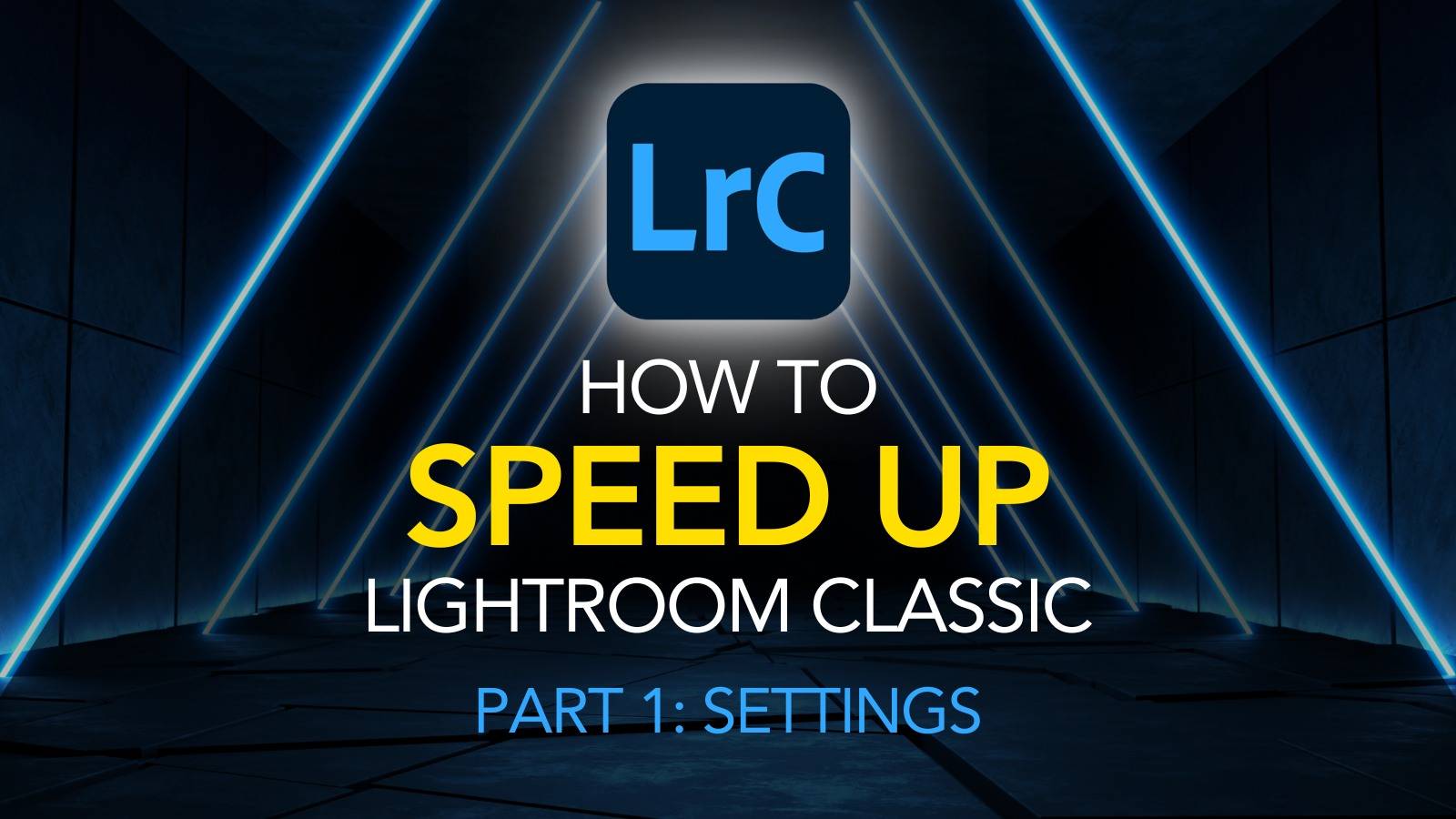 How to Speed Up Lightroom Classic Guide