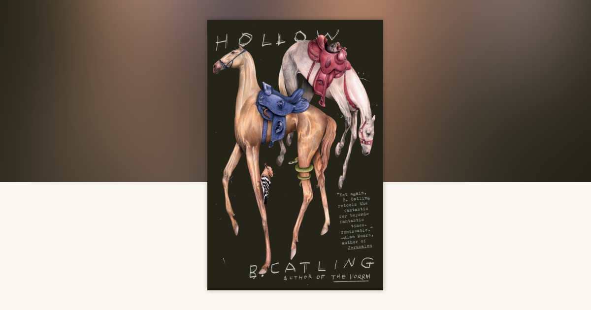 Hollow by B. Catling​.
