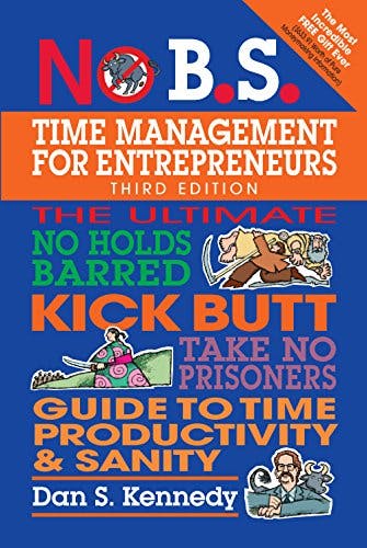 no bs time management for entrepreneurs