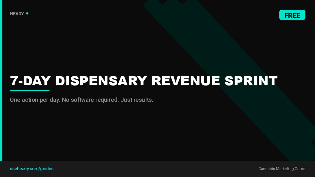 7-Day Dispensary Revenue Sprint: One Action Per Day, No Software Required