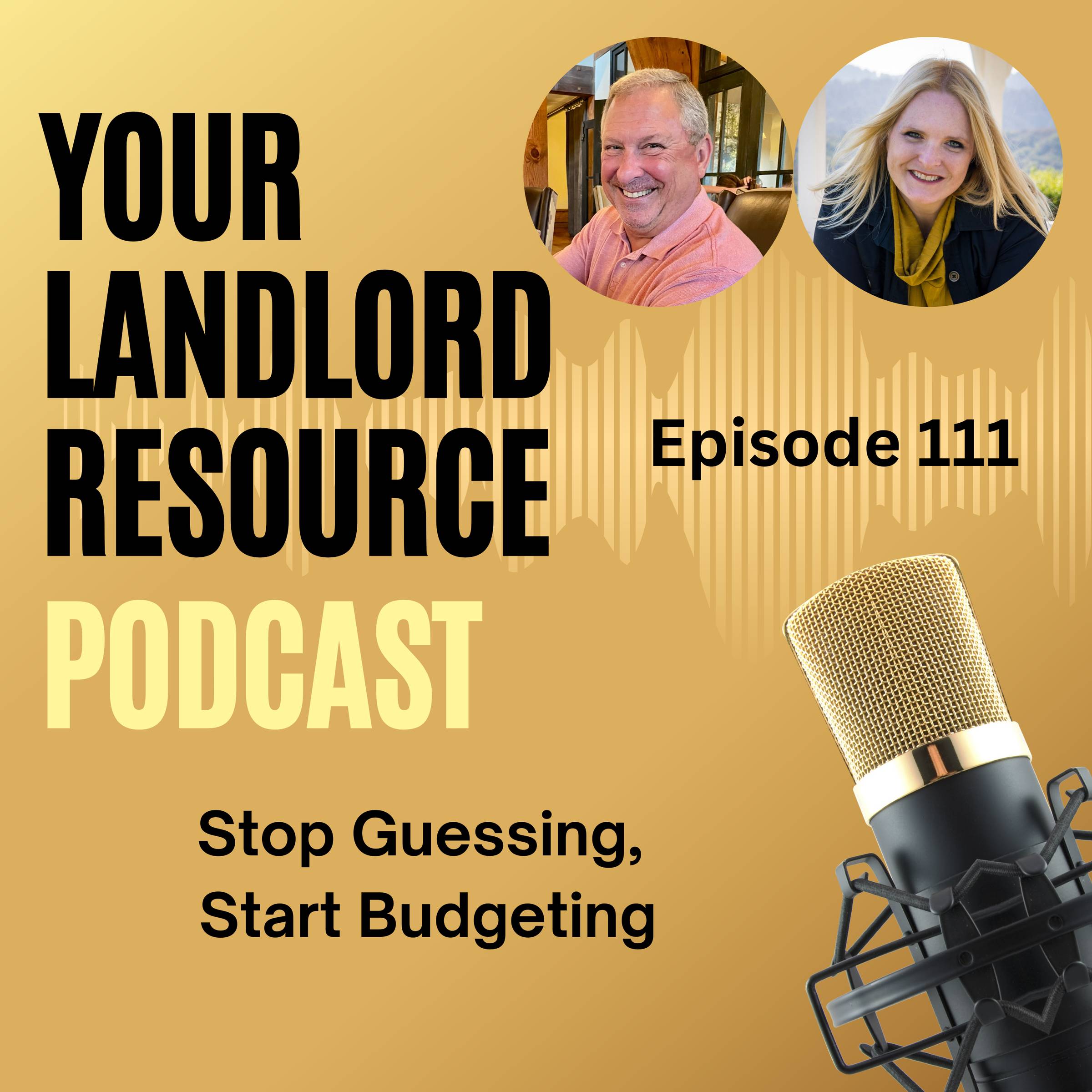 A gold-colored background states the title “Stop Guessing, Start Budgeting; Episode 111.”  There’s a picture of a microphone and photos of the hosts, Kevin Kilroy, Stacie Casella.