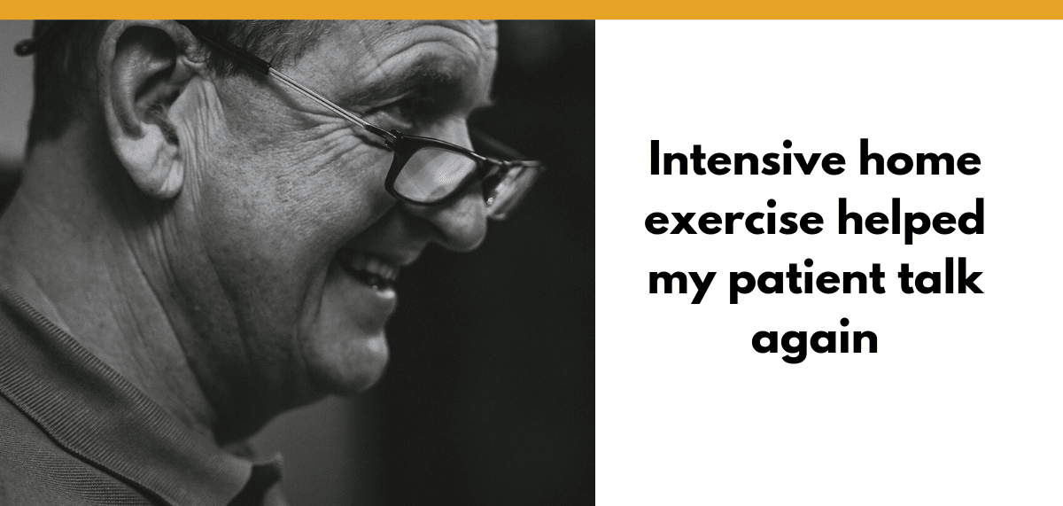Title of blog post "Intensive home exercise helped my patient talk again" with accompanying stock photo of older man, smiling.