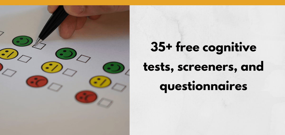 Person marking a checkbox on a paper survey with green, yellow, and red smiley faces indicating different responses. Text on the right side reads: '35+ free cognitive tests, screeners, and questionnaires.'