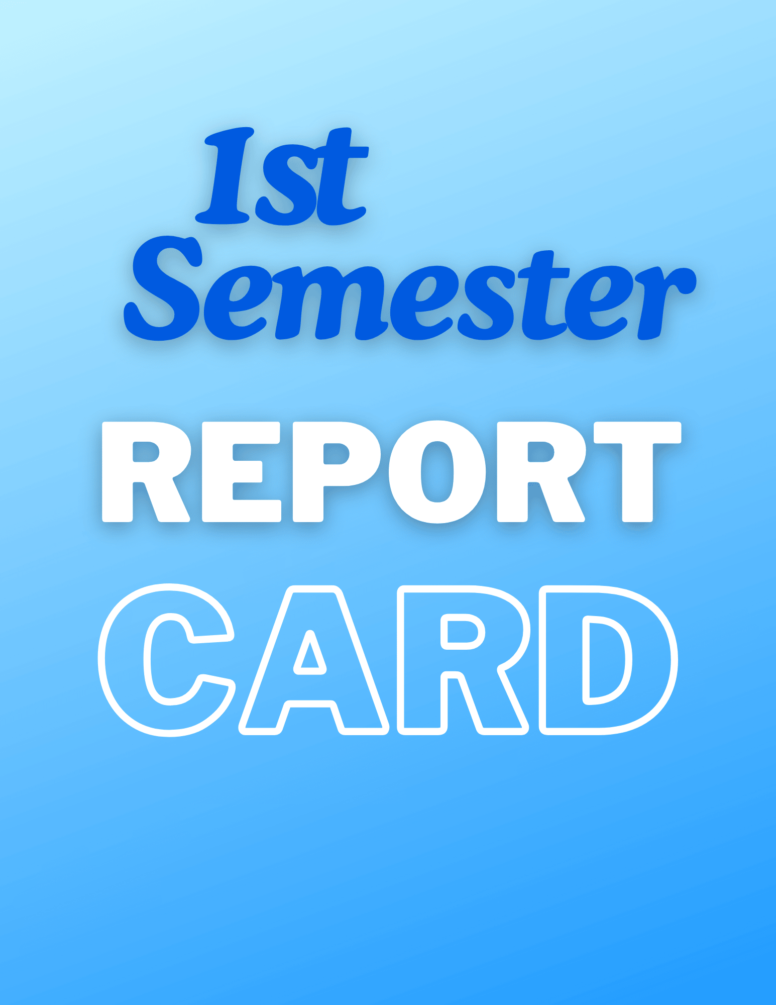 1st Semester Report Card