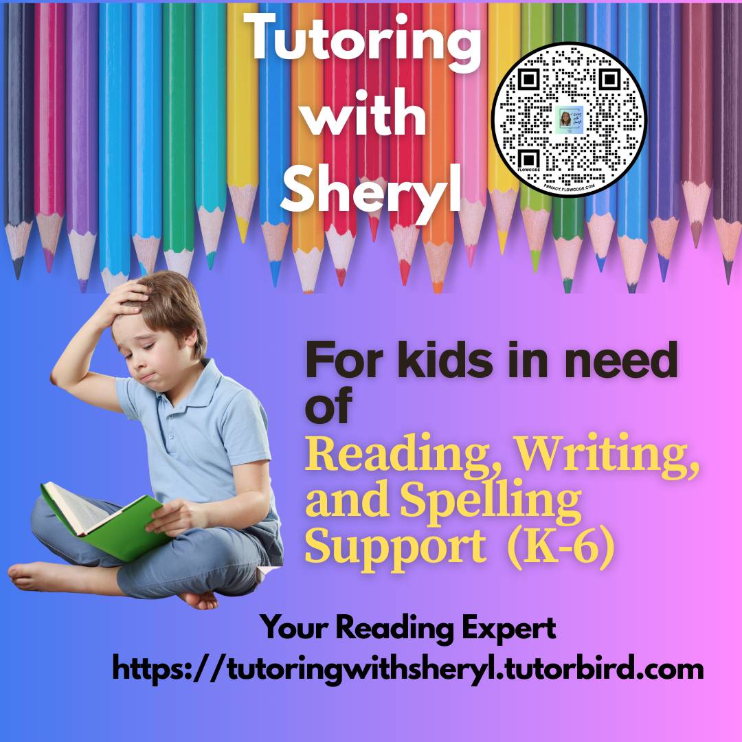 Tutoring with Sheryl for Kids in Need of Reading, Writing, and Spelling Support (K-6)  Your Reading Expert