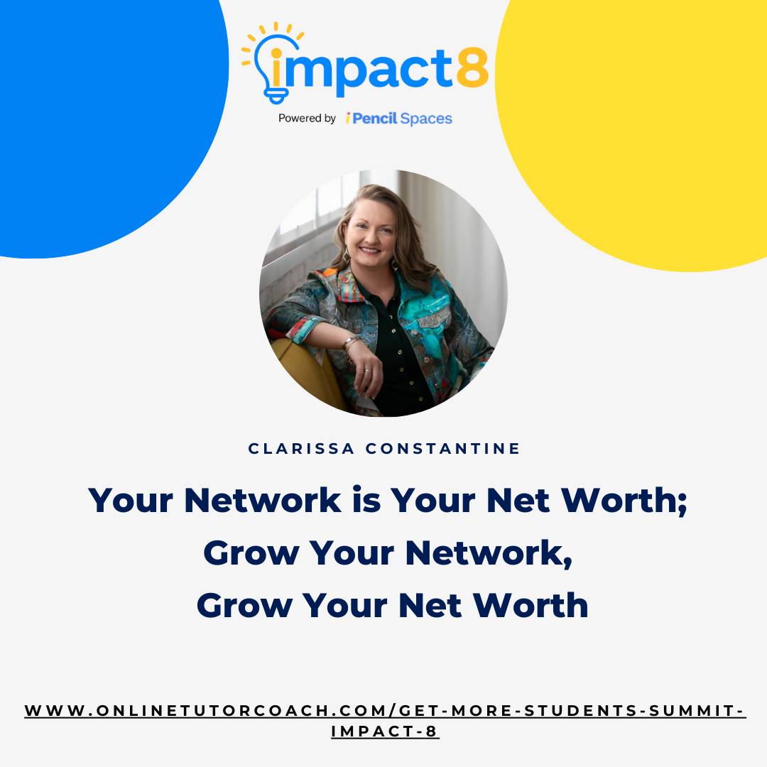 Your Network is Your Net Worth; Grow Your Network, Grow Your Net Worth