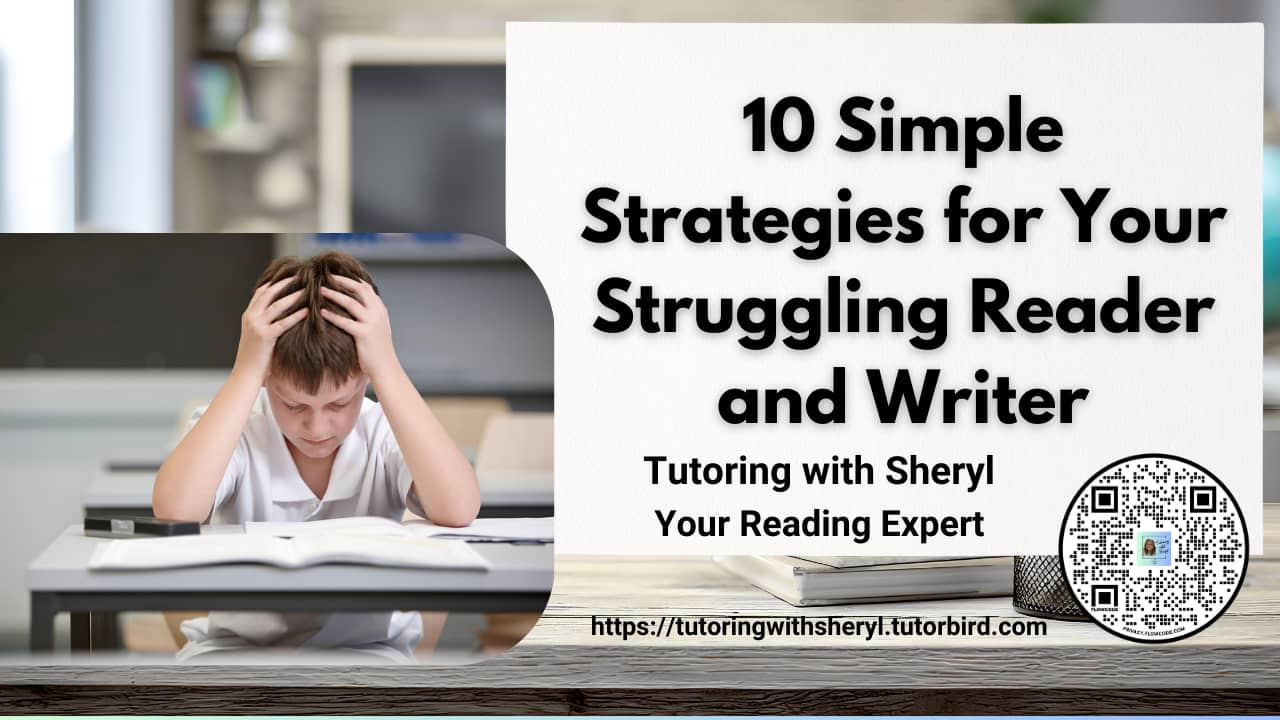 10 Simple Strategies for Your Struggling Reader and Writer