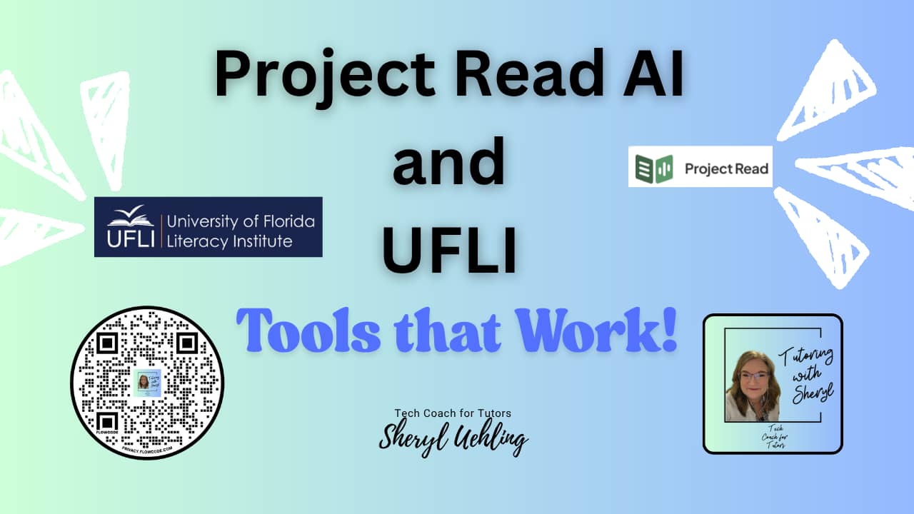 Project Read AI and UFLI, Tools that Work!