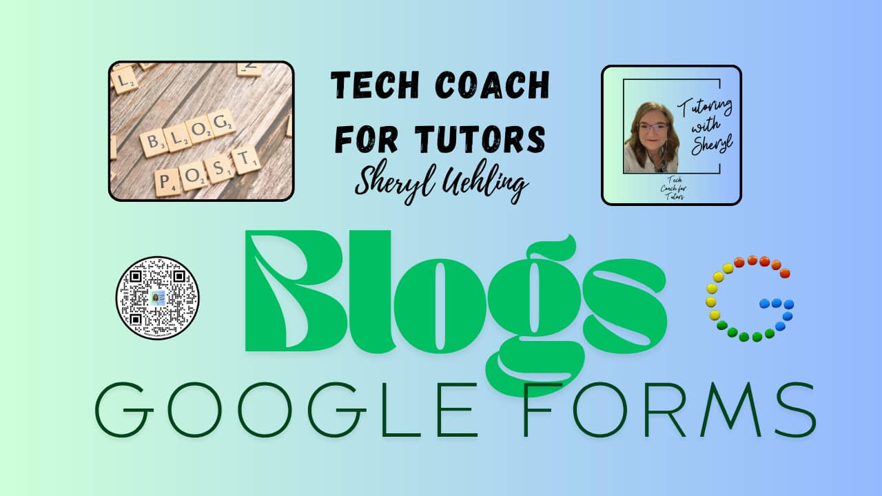 Using Blogs and Google Forms, Upcoming Training in Tech Hub for Tutors