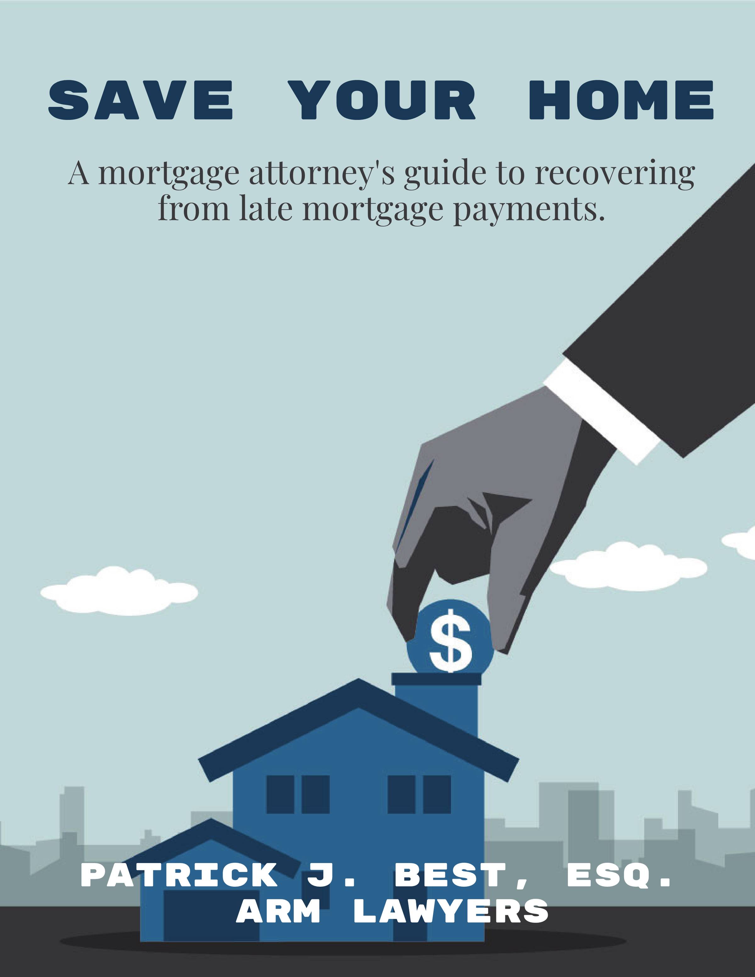 Missed mortgage payment? Save your home! Free EBook